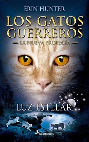 Luz estelar (La nueva profecía; 4) | 9788498387438 | Erin Hunter