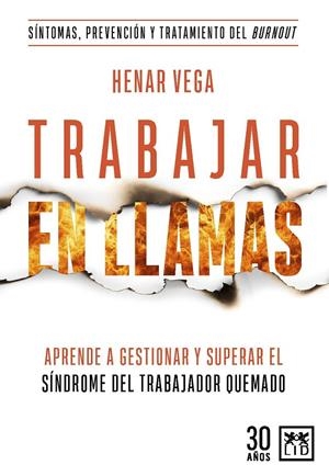 Trabajar en llamas | 9788417880583 | Henar Vega