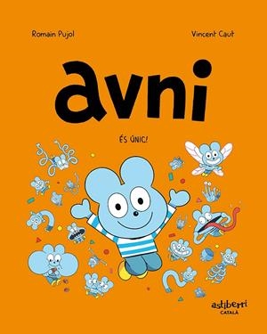 Avni 5 : És únic! | 9788418909887 | Romain Pujol ; Vincent Caut