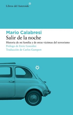 Salir de la noche | 9788419089397 | Mario Calabresi