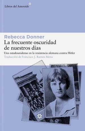 La frecuente oscuridad de nuestros días | 9788419089458 | Rebecca Donner