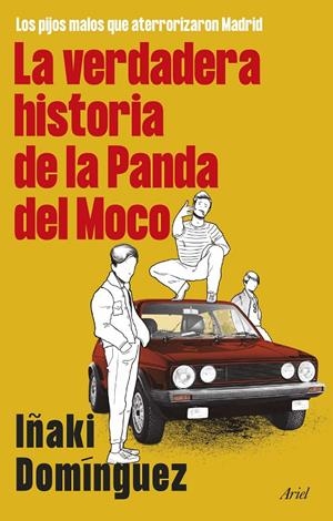 La verdadera historia de la Panda del Moco | 9788434436251 | Iñaki Domínguez