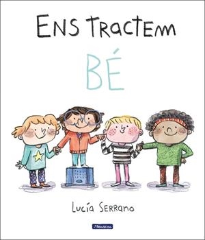 Ens tractem bé | 9788448865214 | Lucía Serrano