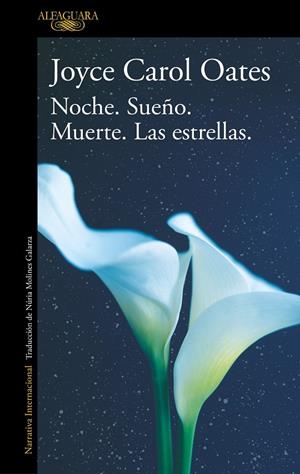 Noche. Sueño. Muerte. Las estrellas | 9788420455556 | Joyce Carol Oates