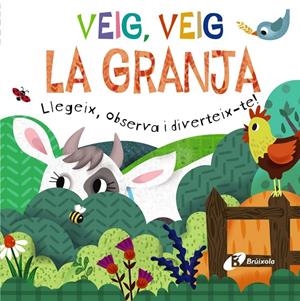 Veig, veig : La granja | 9788413492452 | Elizabeth Golding ; Sara Brezzi