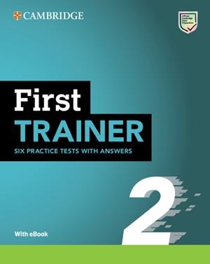 First trainer 2 : six practice test with answers | 9781009212359