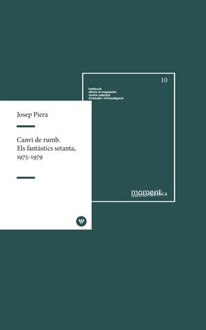 Canvi de rumb : els fantàstics setanta (1975-1979) | 9788411560139 | Josep Piera
