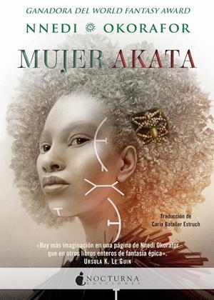 Mujer Akata (Akata; 3) | 9788418440854 | Nnedi Okorafor