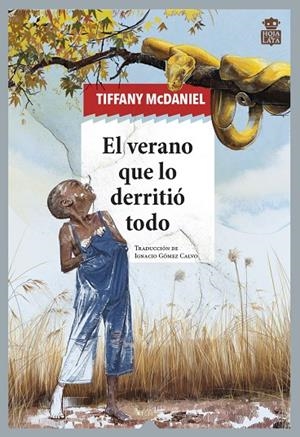 El verano que lo derritió todo | 9788418918407 | Tiffany McDaniel