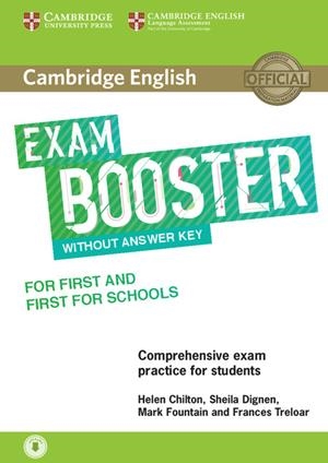 Cambridge English Exam booster for First and First for schools (without answer key) | 9781316641750 | Helen Chilton ; Sheila Dignen ; Mark Fountain ; Frances Treloar