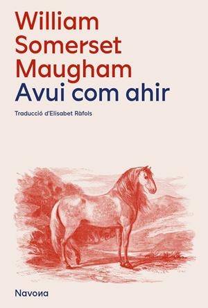 Avui, com ahir | 9788419552105 | William Somerset Maugham