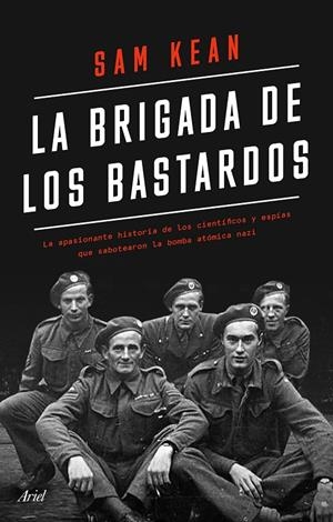 La brigada de los bastardos | 9788434433564 | Sam Kean