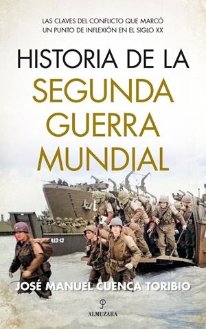 Historia de la Segunda Guerra Mundial | 9788418952364 | José Manuel Cuenca Toribio