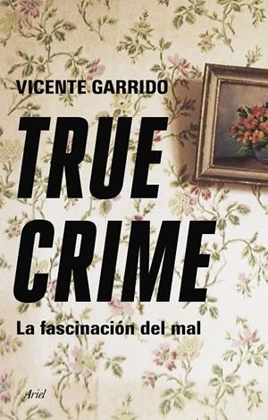 True crime | 9788434433236 | Vicente Garrido