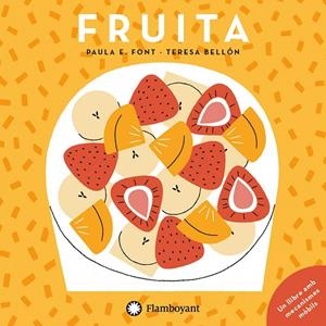 Fruita | 9788417749453 | Paula E. Font ; Teresa Bellón