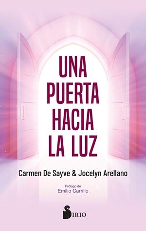 Una puerta hacia la luz | 9788419685025 | Carmen De Sayve ; Jocelyn Arellano