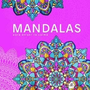 Mandalas para atraer la calma | 9788466243049