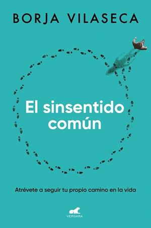 El sinsentido común | 9788419248626 | Borja Vilaseca