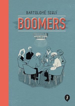 Boomers | 9788418621819 | Bartolomé Seguí