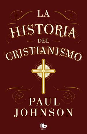 La historia del cristianismo | 9788413147673 | Paul Johnson