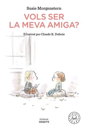 Vols ser la meva amiga? | 9788418187216 | Susie Morgenstern