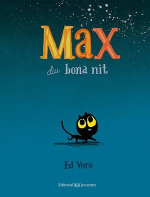Max diu bona nit | 9788426142405 | Ed Vere