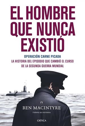 El hombre que nunca existió | 9788498926705 | Ben Macintyre