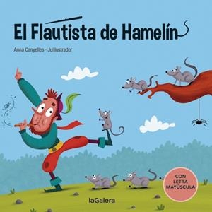El flautista de Hamelín | 9788424669812 | Anna Canyelles ; Julilustrador