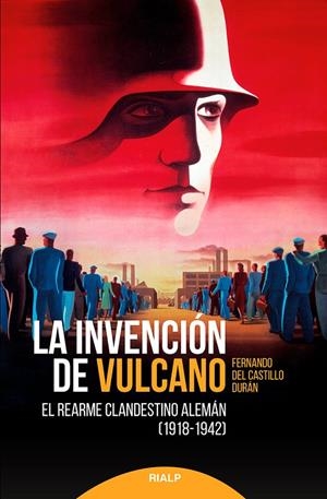 La invención de Vulcano | 9788432152542 | Fernando del Castillo Durán