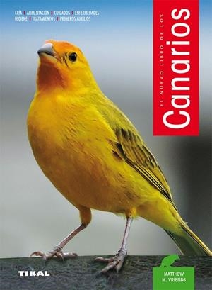 Canarios | 9788430582839 | Matthew M. Vriends