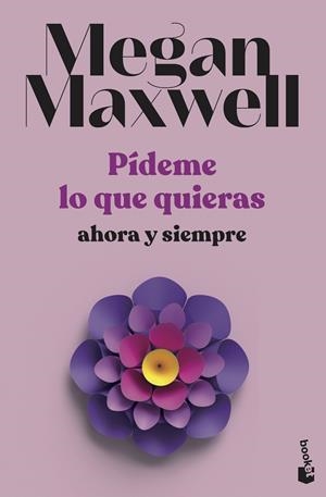 Pídeme lo que quieras, ahora y siempre (Pídeme lo que quieras; 2) | 9788408239239 | Megan Maxwell