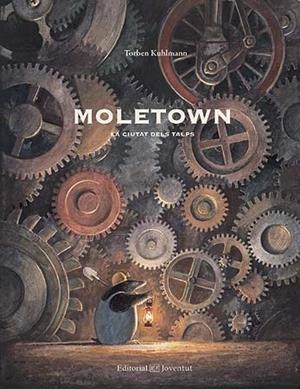 Moletown : La ciutat dels talps | 9788426142528 | Torben Kuhlmann