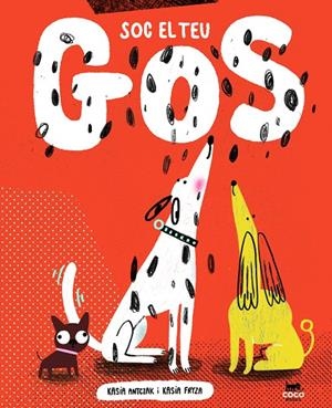 Soc el teu gos | 9788412723625 | Kasi Antczak ; Kasia Fryza