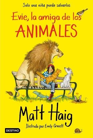 Evie, la amiga de los animales | 9788408227014 | Matt Haig ; Emily Gravett