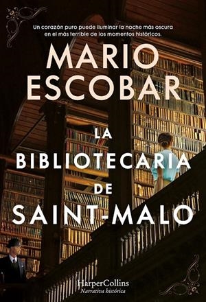 La bibliotecaria de Saint-Malo | 9788491396369 | Mario Escobar