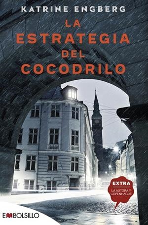 La estrategia del cocodrilo | 9788418185236 | Katrine Engberg