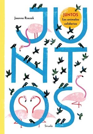 Juntos : los animales solidarios | 9788418708558 | Joanna Rzezak