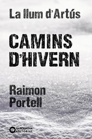 Camins d'hivern (La llum d'Artús; 3) | 9788448947712 | Raimon Portell