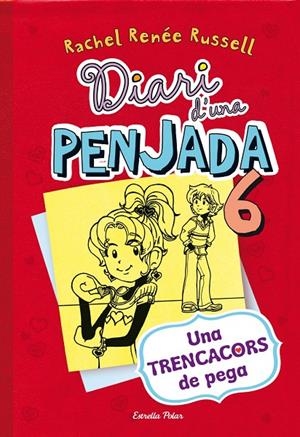 Diari d'una penjada 6 : Una trencacors de pega | 9788490574171 | Rachel Renée Russell
