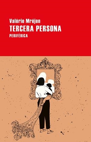 Tercera persona | 9788418838019 | Valérie Mréjen