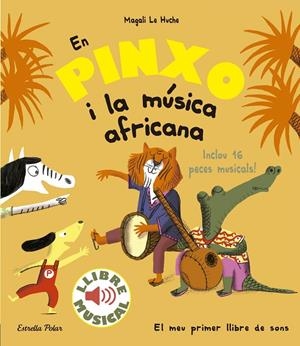 En Pinxo i la música africana | 9788491374299 | Magali Le Huche