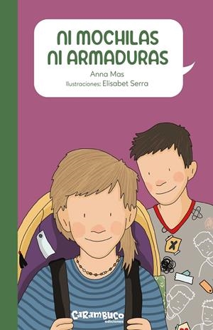 Ni mochilas ni armaduras | 9788417766818 | Anna Mas ; Elisabet Serra