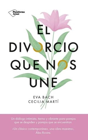 El divorcio que nos une | 9788419655523 | Eva Bach ; Cecilia Martí