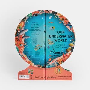 Our underwater world | 9781838667009 | Sue Lowell Gallion ; Lisk Feng