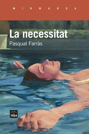 La necessitat | 9788418858505 | Pasqual Farràs