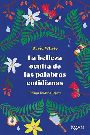 La belleza oculta de las palabras cotidianas | 9788418223303 | David Whyte