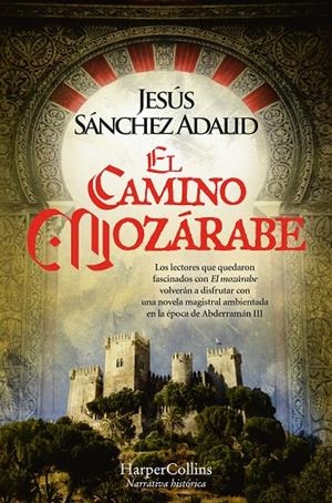 El camino mozárabe | 9788419809162 | Jesús Sánchez Adalid