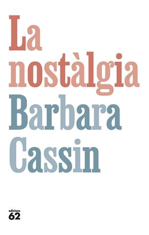 La nostàlgia | 9788429781281 | Barbara Cassib