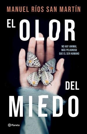 El olor del miedo | 9788408276593 | Manuel Ríos San Martín