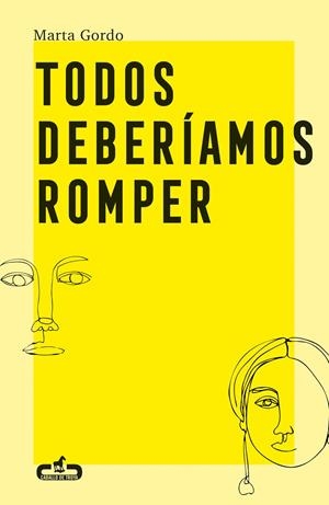 Todos deberíamos romper | 9788417417406 | Marta Gordo